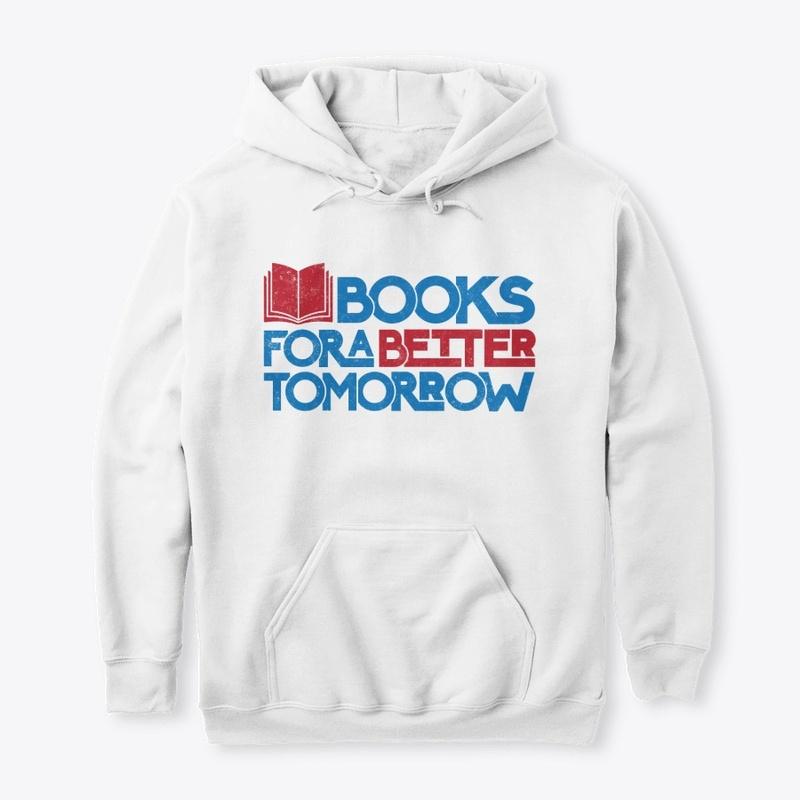 Books For A Better Tomorrow Hoodie